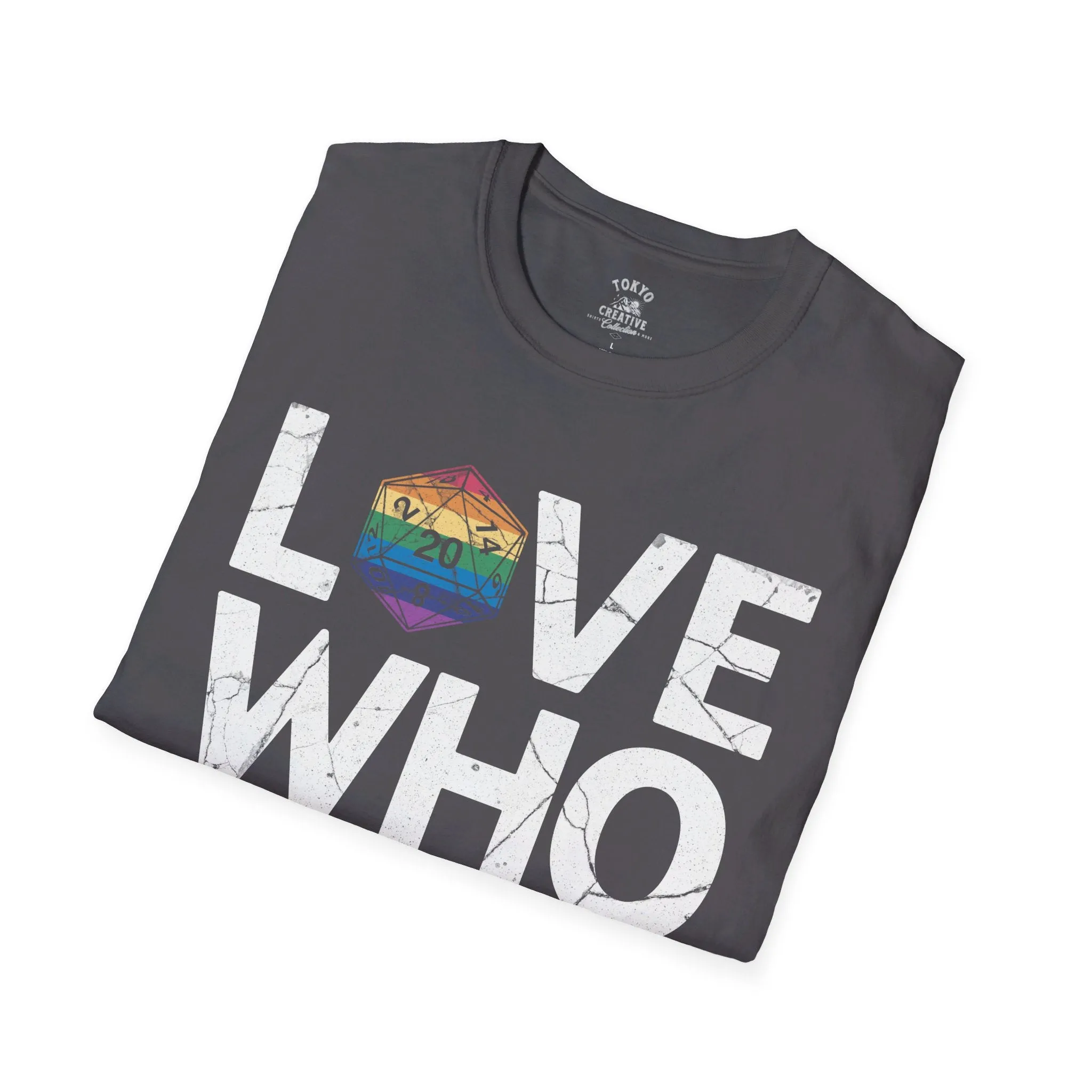 Love Who You Want Shirt - Inclusive Rainbow D20 Tee for Gamers and Allies