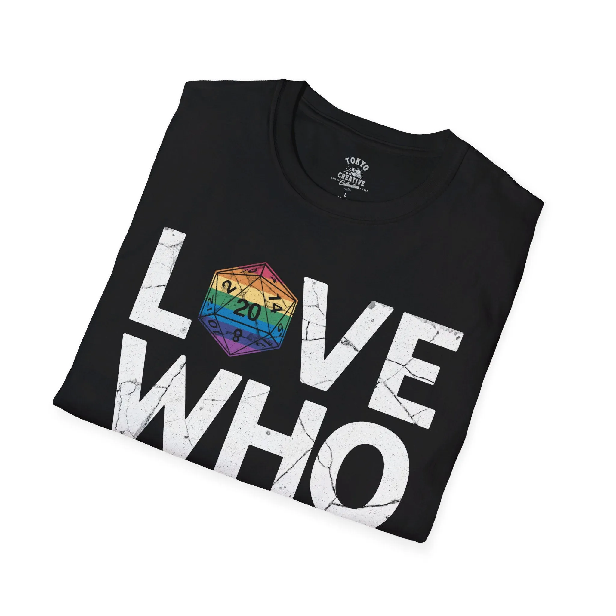 Love Who You Want Shirt - Inclusive Rainbow D20 Tee for Gamers and Allies