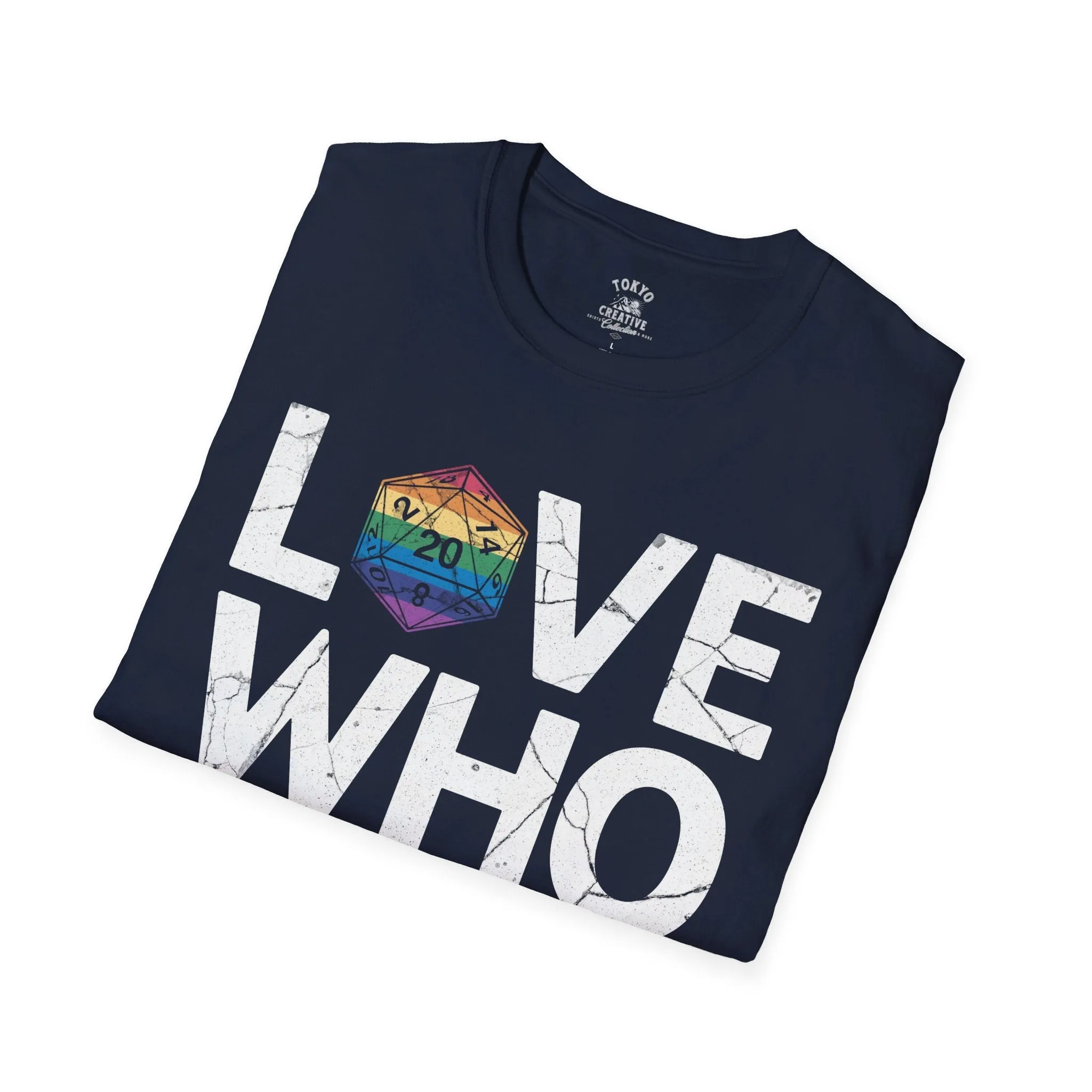 Love Who You Want Shirt - Inclusive Rainbow D20 Tee for Gamers and Allies